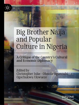 cover image of Big Brother Naija and Popular Culture in Nigeria